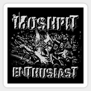 Moshpit Enthusiast Sticker